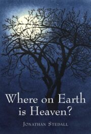 cover of Where on Earth is Heaven?