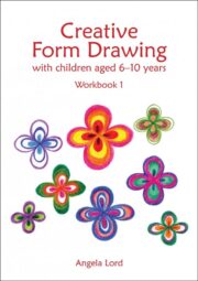 cover of Creative Form Drawing with Children aged 6-10 years