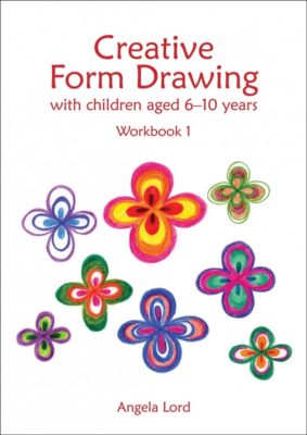 cover of Creative Form Drawing with Children aged 6-10 years