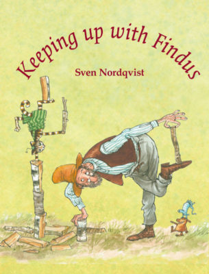 front cover of Keeping up with Findus by Sven Nordqvist 