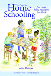 Front cover of The Case for Homeschooling by Anna Dusseau