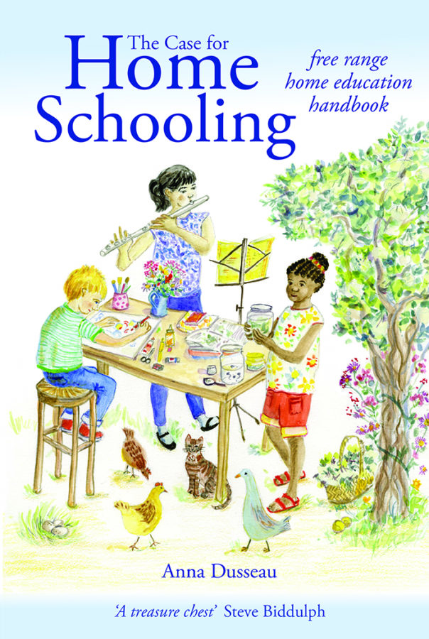 Front cover of The Case for Homeschooling by Anna Dusseau