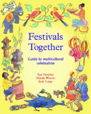 Front cover of Festivals Together: Guide to multicultural celebration, by Sue Fitzjohn, Minda Weston and Judy Large