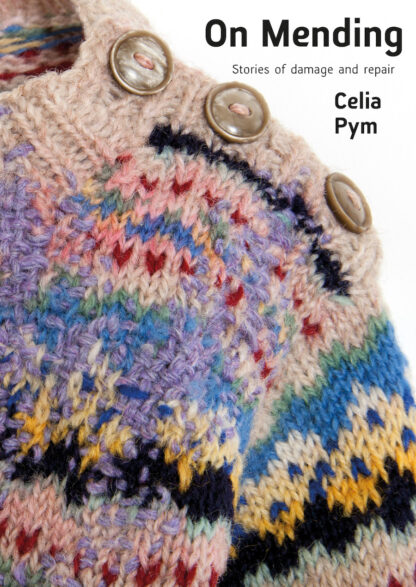 cover of the book On Mending by Celia Pym