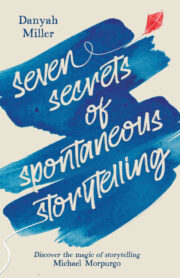 Front cover of Seven Secrets of Spontaneous Storytelling